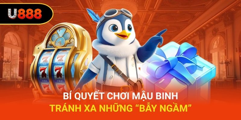 Bí Quyết Chơi Mậu Binh: Tránh Xa Những “bẫy ngầm”